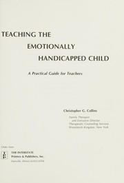 Teaching the emotionally handicapped child : a practical guide for teachers /