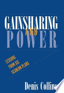 Gainsharing and power : lessons from six Scanlon plans /