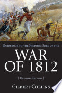 Guidebook to the historic sites of the War of 1812 /