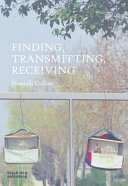 Finding, transmitting, receiving : Hannah Collins.