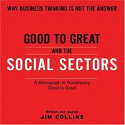 Good to great and the social sectors : [why business thinking is not the answer : a monograph to accompany Good to great] /