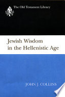 Jewish wisdom in the Hellenistic age /