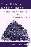 The Bible after Babel : historical criticism in a postmodern age /