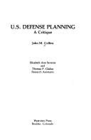 U.S. defense planning : a critique /