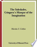 The Soledades, Góngora's masque of the imagination /