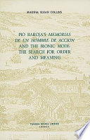 Pio Baroja's Memorias de un hombre de acción and the ironic mode : the search for order and meaning /