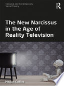 The new narcissus in the age of reality television /