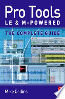 Pro Tools LE and M-powered : the complete guide /