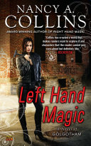 Left hand magic : a novel of Golgotham /