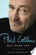 Not dead yet : the memoir /