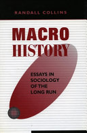 Macrohistory : essays in sociology of the long run /