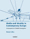 Media and identity in contemporary Europe : consequences of global convergence /