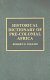 Historical dictionary of pre-colonial Africa /