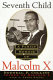 Seventh child : a family memoir of Malcolm X /