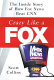 Crazy like a fox : the inside story of how Fox News beat CNN /