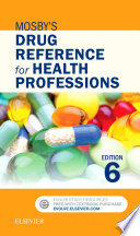 Mosby's drug reference for health professions /