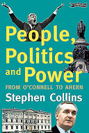 People, politics and power : from O'Connell to Ahern /