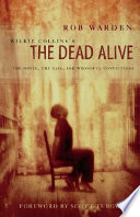 Wilkie Collins's The dead alive : the novel, the case, and wrongful convictions /