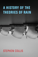 A history of the theories of rain : poems /