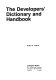 The developers' dictionary and handbook /