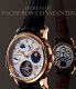 The secrets of Vacheron Constantin : 250 years of continuous history : catalogue of watches since 1755 /