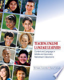Teaching English language learners : content and language in middle and secondary mainstream classrooms /