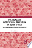 Political and institutional transition in North Africa, Egypt and Tunisia in comparative perspective /