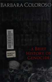 Extraordinary evil : a brief history of genocide /