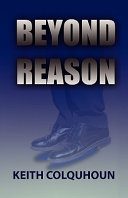 Beyond reason : a novel /