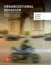 Organizational behavior : improving performance and commitment in the workplace /