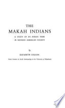 The Makah Indians ; a study of an Indian tribe in modern American society.