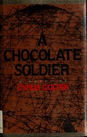 A chocolate soldier : a novel /