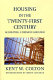 Housing in the twenty-first century : achieving common ground /