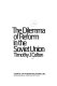 The dilemma of reform in the Soviet Union /