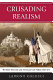 Crusading realism : the Bush doctrine and American core values after 9/11 /
