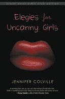 Elegies for uncanny girls /