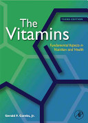 The vitamins : fundamental aspects in nutrition and health /