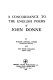 A concordance to the English poems of John Donne /