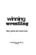 Winning wrestling /