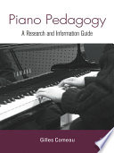 Piano pedagogy : a research and information guide /