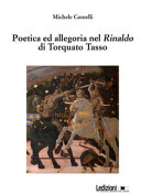 Poetica e allegoria nel Rinaldo di Torquato Tasso /