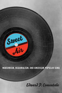 Sweet air : modernism, regionalism, and American popular song /