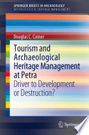 Tourism and archaeological heritage management at Petra : driver to development or destruction? /
