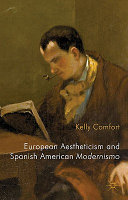 European aestheticism and Spanish American modernismo : artist protagonists and the philosophy of art for art's sake /