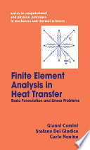 Finite element analysis in heat transfer : basic formulation & linear problems /