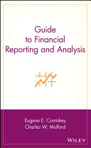 Guide to financial reporting and analysis /