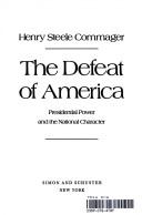 The defeat of America : Presidential power and the national character /