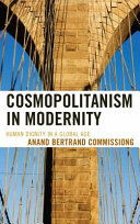 Cosmopolitanism in modernity : human dignity in a global age /