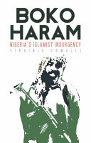 Boko Haram : Nigeria's Islamic insurgency /
