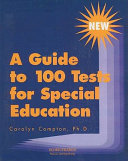 A guide to 100 tests for special education /